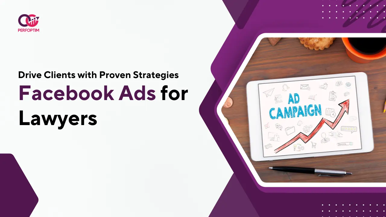 Facebook Ads for Lawyers: Drive Clients with Proven Strategies